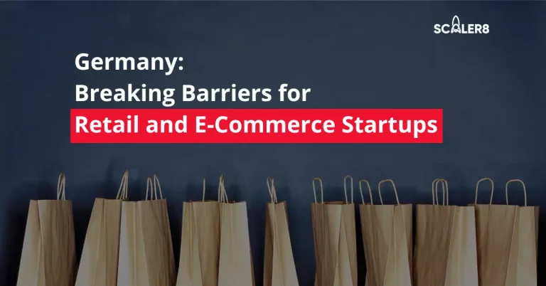 Germany: Breaking Barriers for Retail and E-Commerce Startups