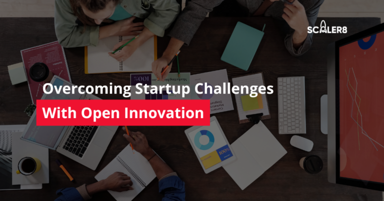 Overcoming Startup Challenges with Open Innovation